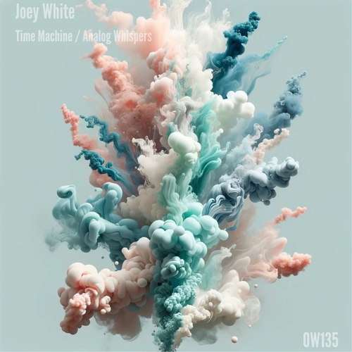 Joey White - Time Machine, Analog Whispers [OW135]